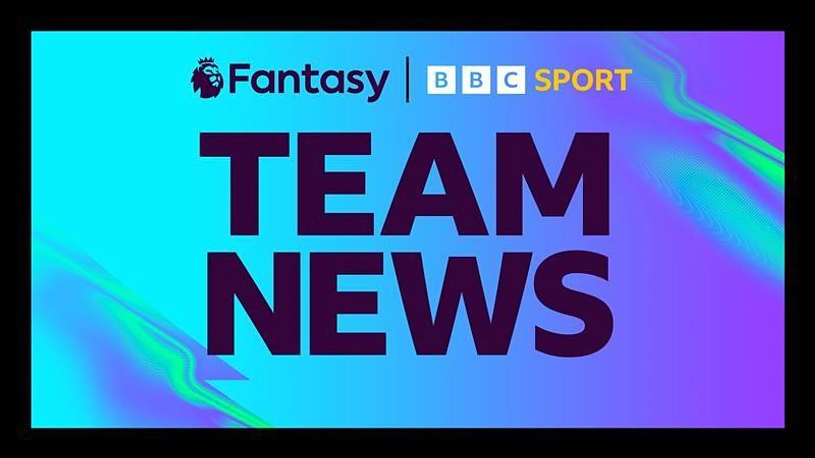 All your FPL stats and Premier League team news in one place
